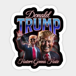 Donald Trump - Haters Gonna Hate Vintage Sticker